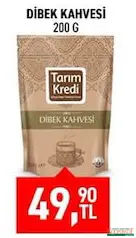 TARIM KREDİ DİBEK KAHVESİ 200 G fiyat ve kampanya bilgisi